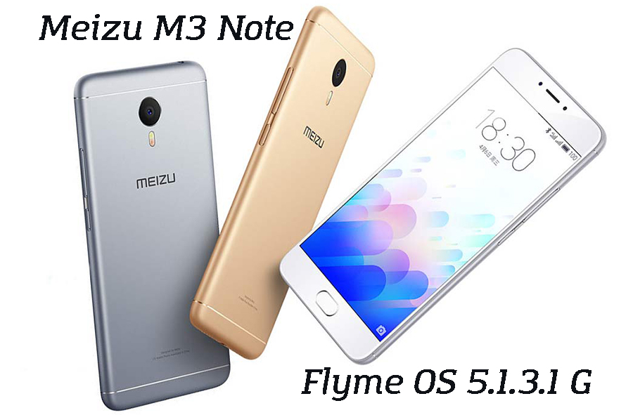 Meizu M3 Note прошивка Global версии Flyme OS 5.1